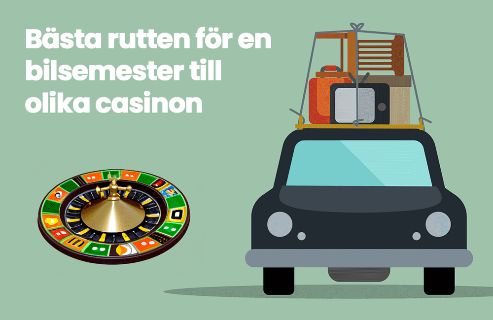 Bästa rutten för en bilsemester till olika casinon